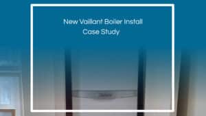 New Vaillant Boiler Install